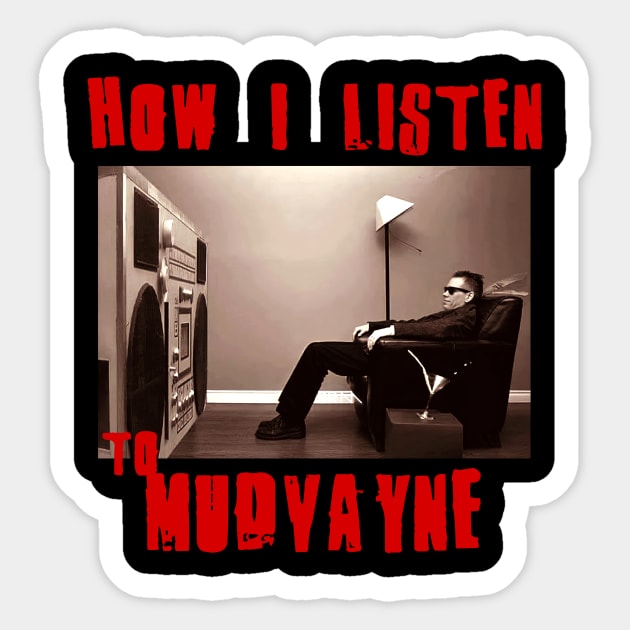 mudvayne how i listen Sticker by debaleng